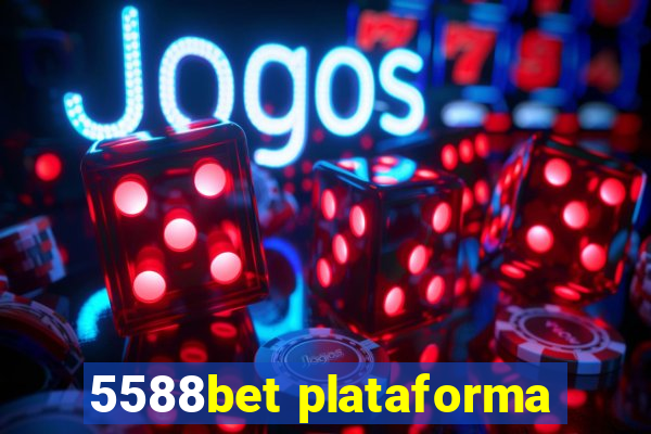 5588bet plataforma